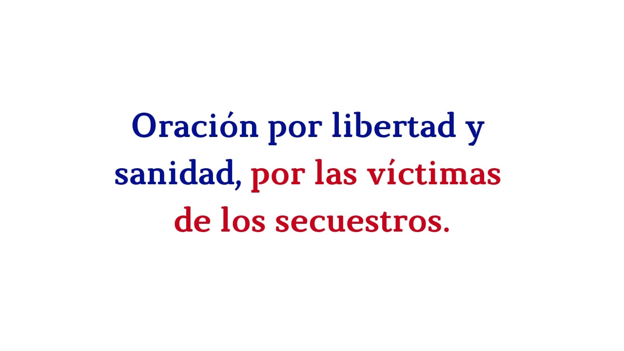 Oración Por las Víctimas de Secuestro