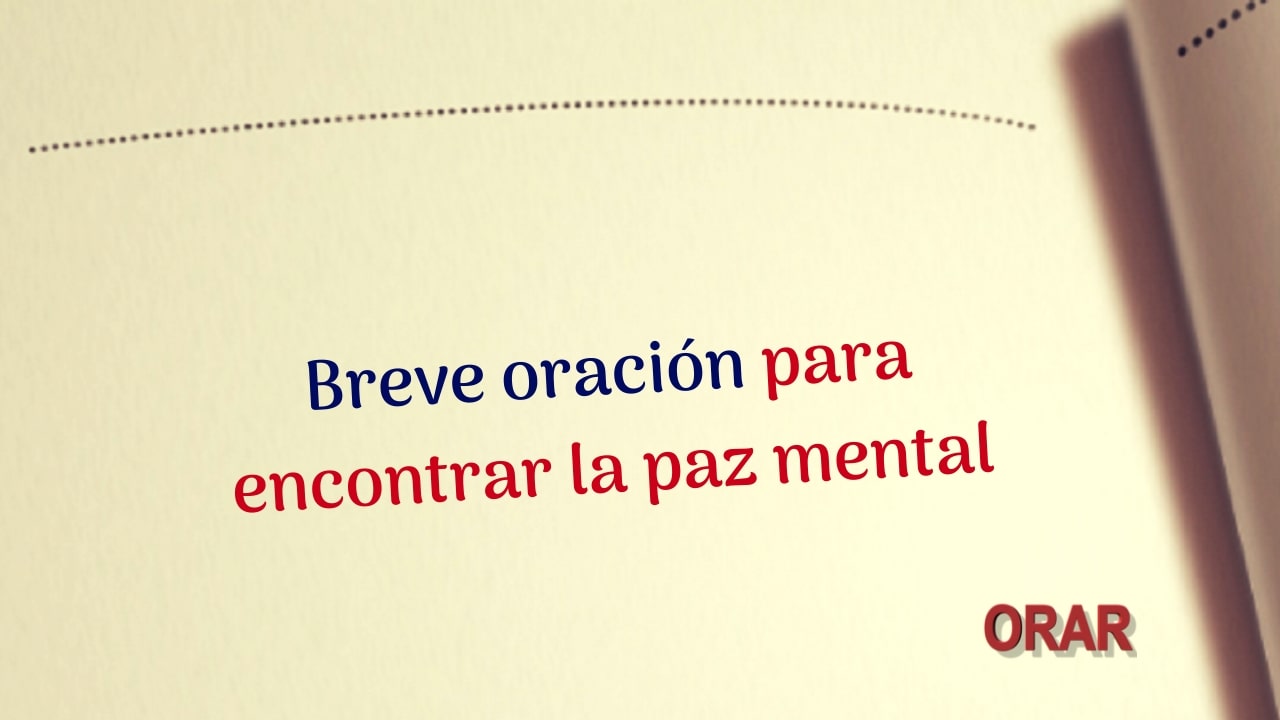 Breve oración para encontrar la paz mental