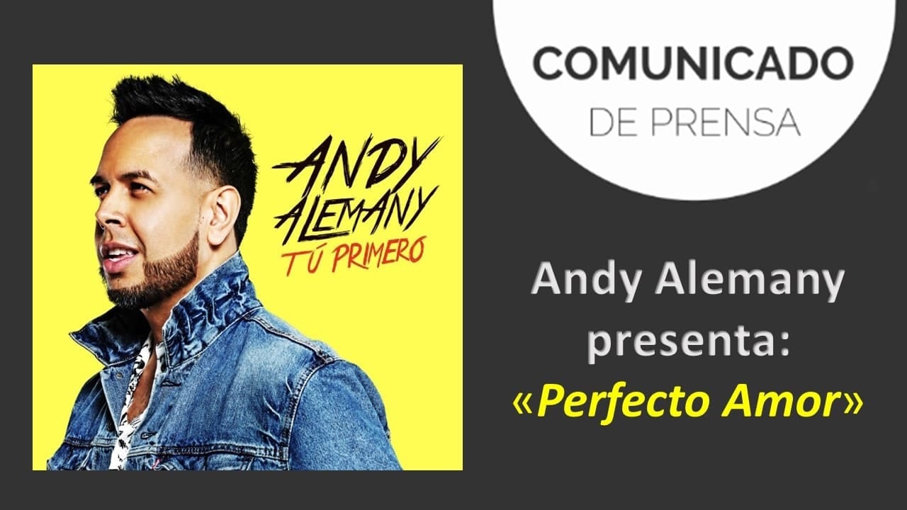 Andy Alemany presenta «Perfecto Amor»