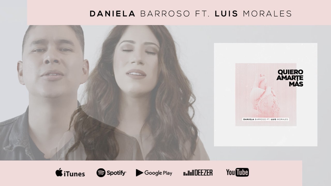 Daniela Barroso estrena «Quiero Amarte Más»  a dúo con Luis Morales