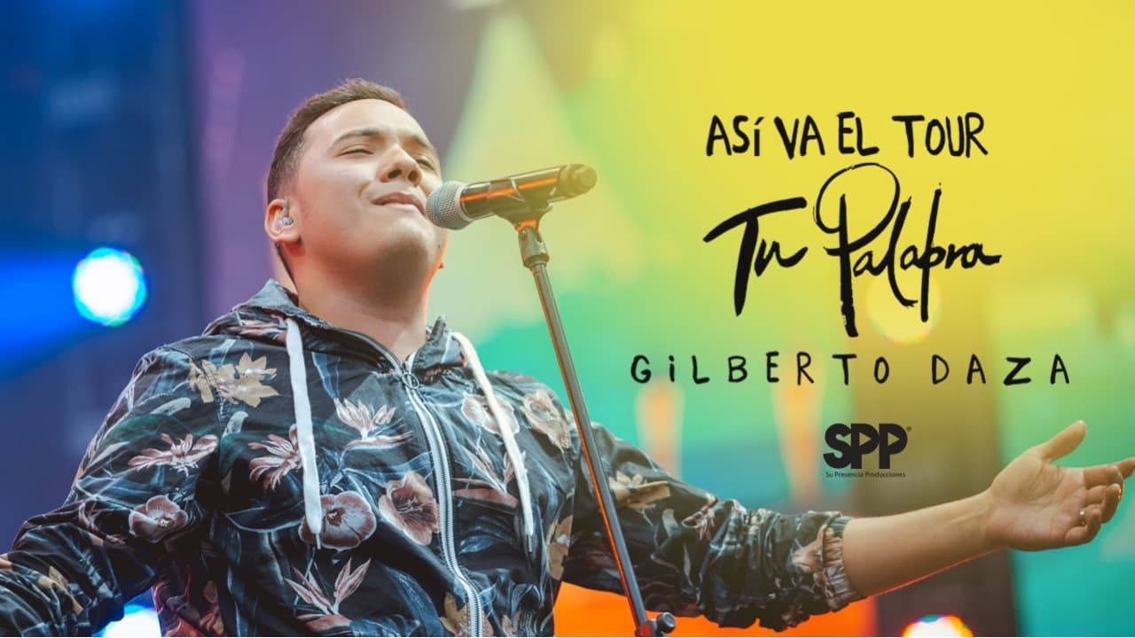 Así va el tour «Tu Palabra» de Gilberto Daza