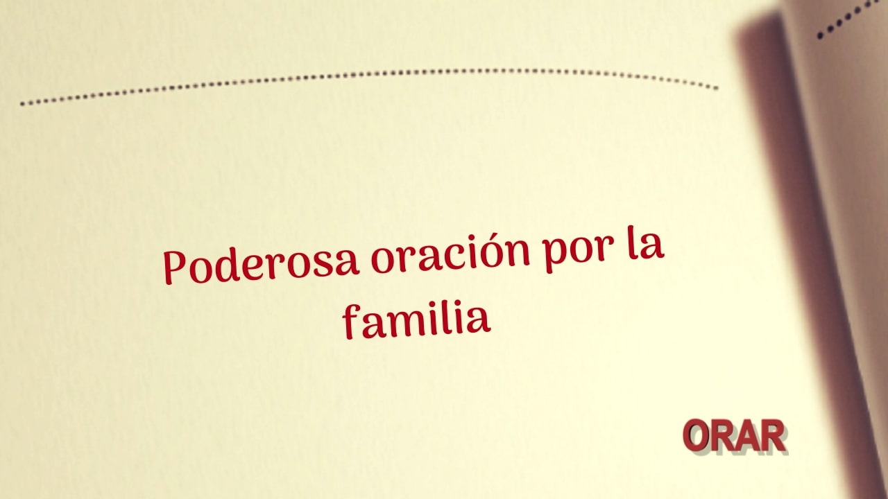 Poderosa Oración por la familia