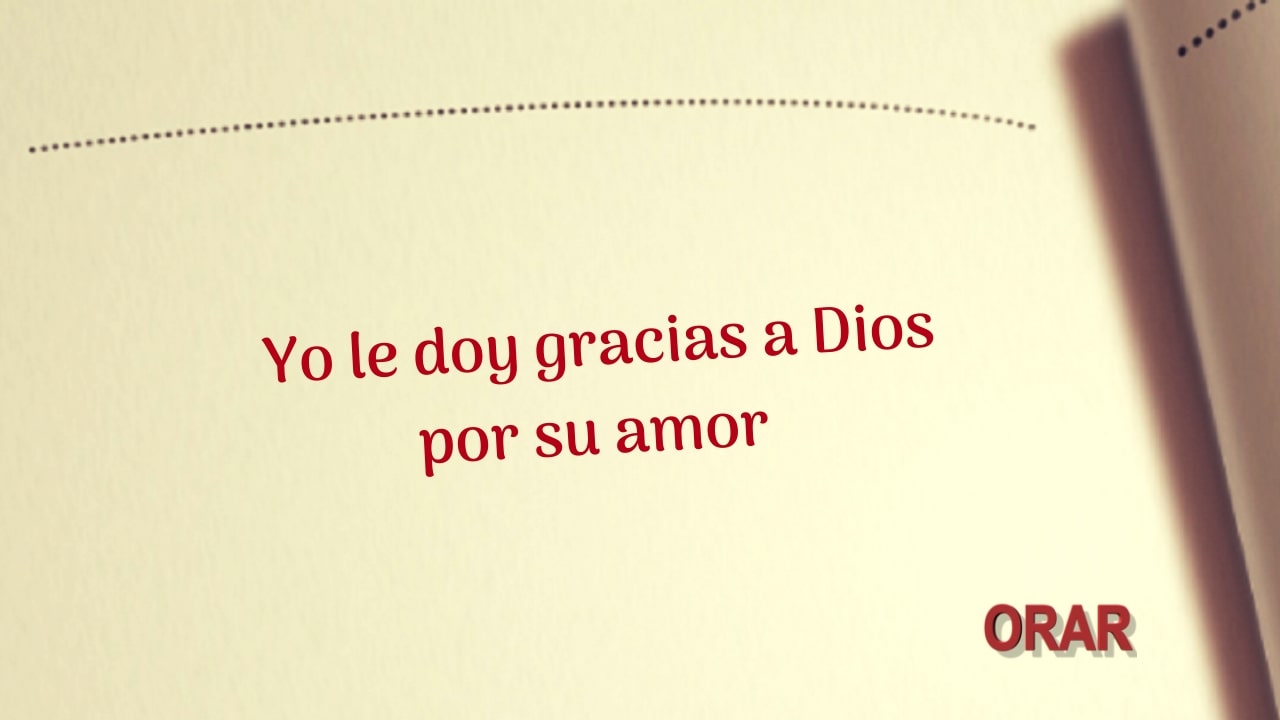 Oración de la mañana, sintiendo tu amor.