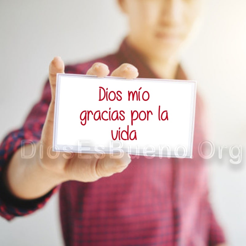 Dios mío gracias por la vida-min