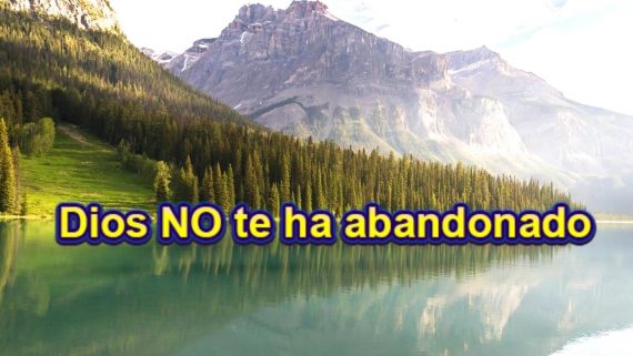 Dios nunca te abandona