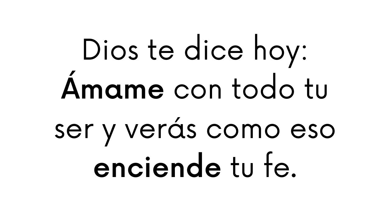 Amando A Dios con todo nuestro ser