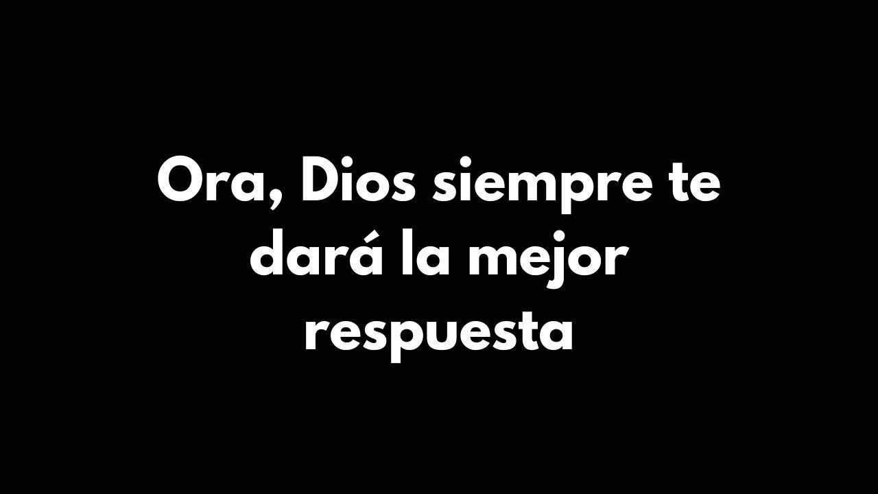 Si oras, Dios Es Bueno y siempre te responde