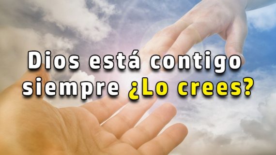 Dios esta contigo siempre