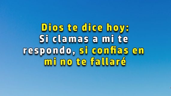 Dios dice que clamemos a El y el nos responderá