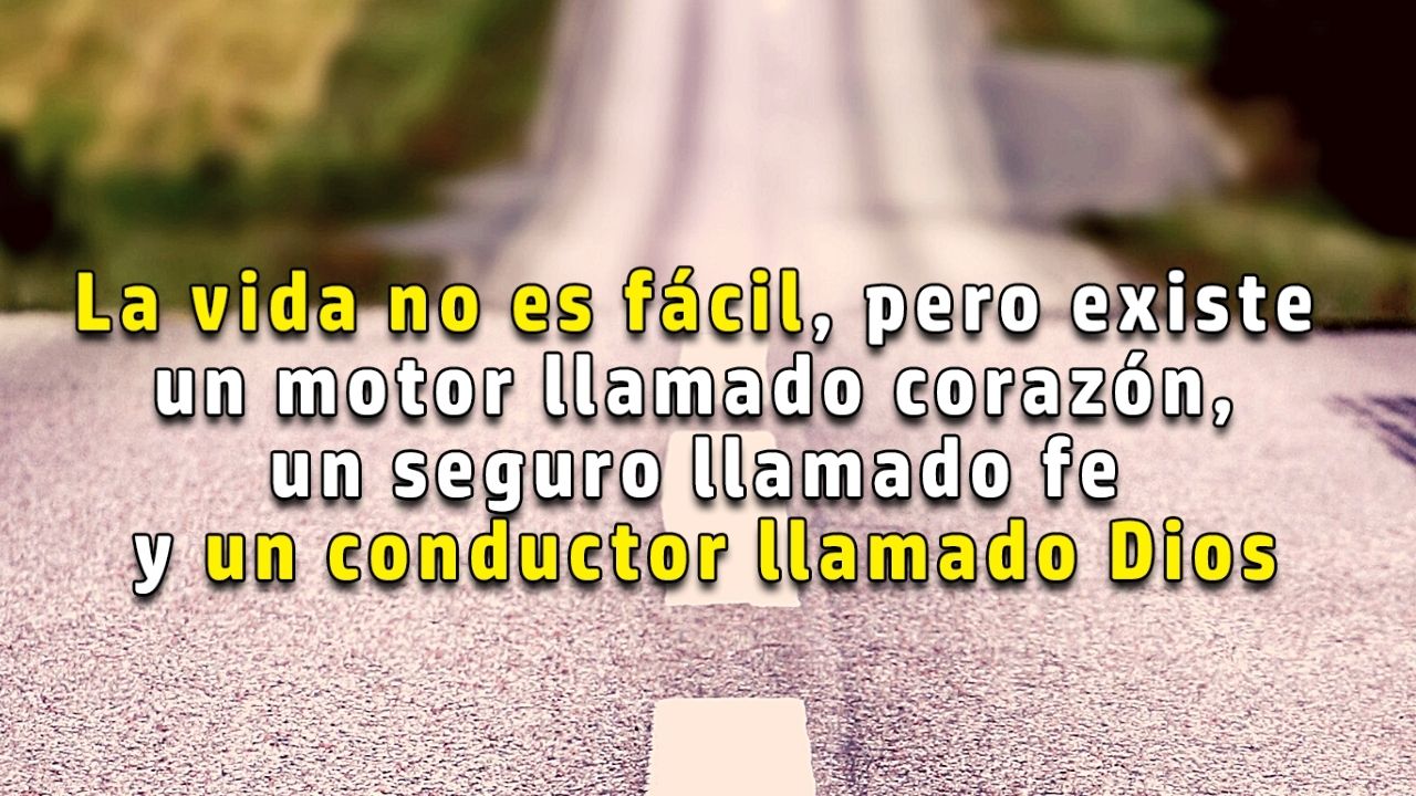 La vida es difícil, pero Dios es bueno.