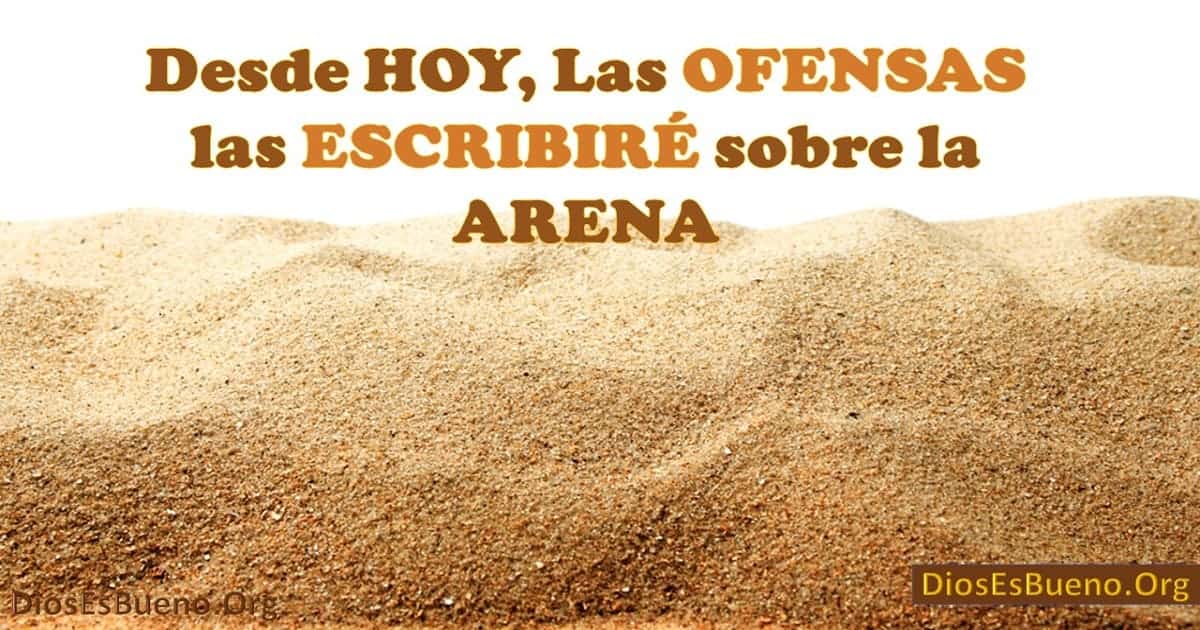 Reflexión Corta De La Vida: Escribe Las Ofensas Sobre La Arena