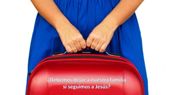 Para seguir a Jesus es necesario renunciar a nuestra familia?