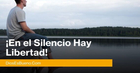 En el silencio hay libertad