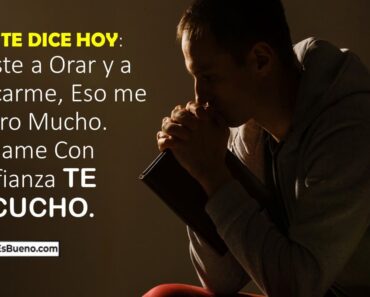 DIOS TE DICE HOY: Viniste a Orar y a Buscarme, Eso me Alegro Mucho. Háblame Con Confianza, Te Escucho.