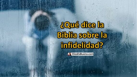 ¿Que dice la biblia sobre la infidelidad?